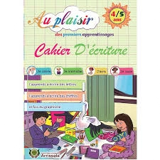 AU PLAISIR DES PREMIERS APPRENTISSAGES C.D'ECRITURE 4/5