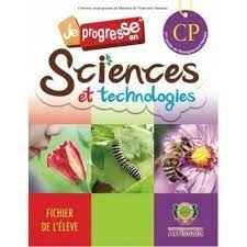 JE PROGRESSE EN SCIENCES ET TECHNIQUES CP